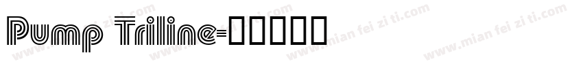 Pump Triline字体转换